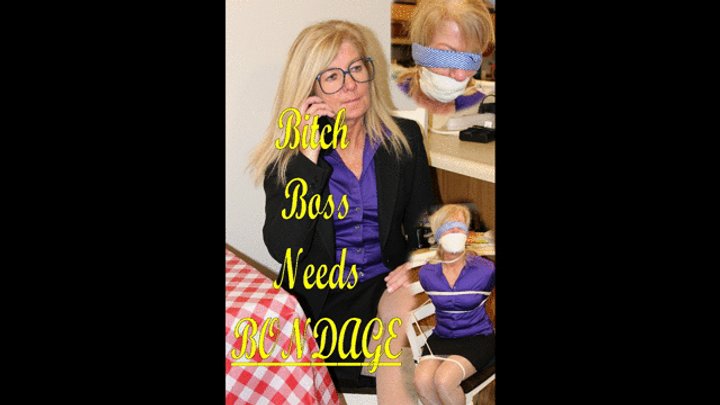 Bitch Boss Needs Bondage