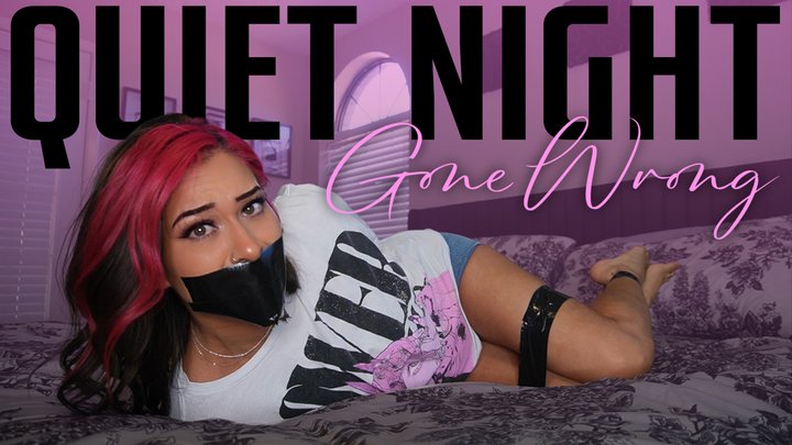 “Quiet Night Gone Wrong” [BONDAGE]