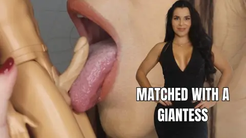 Matched with a giantess - OnlyVanessa (custom clip)