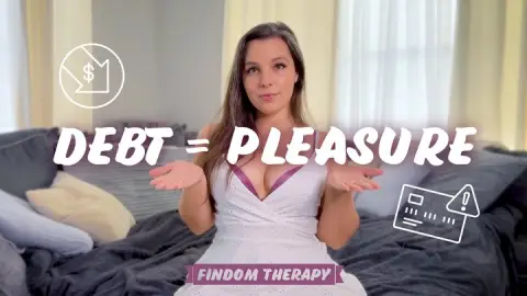 Debt Equals Pleasure Findom Therapy-Fantasy